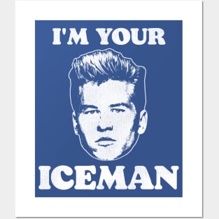 I'm Your Iceman Posters and Art